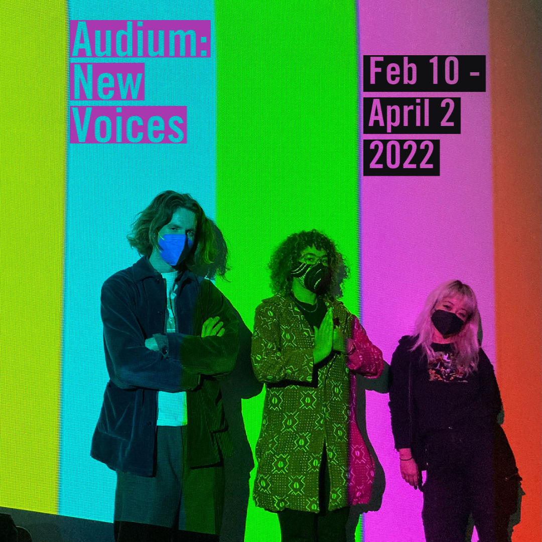 AUDIUM: NEW VOICES 2021 – 2022